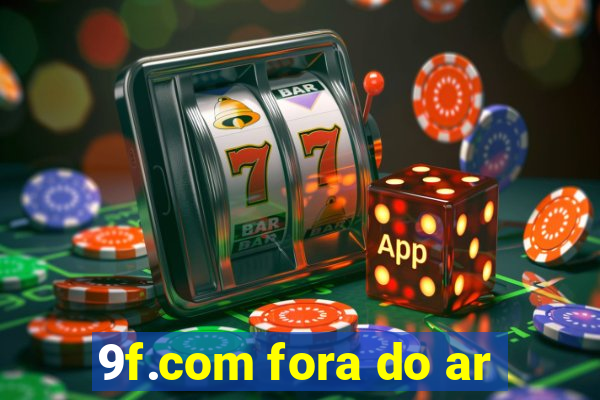 9f.com fora do ar